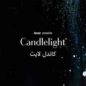 Candlelight: Tribute to Adele at Waldorf Astoria Dubai International Financial Centre