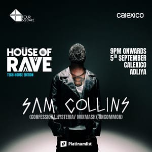 House of Rave: Sam Collins at Calexico
