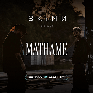 Mathame at Skinn in Beirut Nightlife