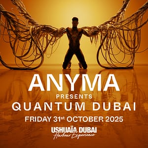 Anyma presents Quantum at Ushuaïa Dubai Harbour Experience in Dubai Nightlife