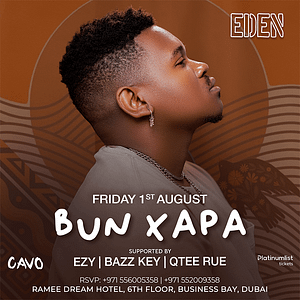 Eden Presents Bun Xapa Live in Dubai Nightlife