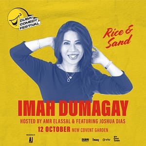 Imah Dumagay Rice and Sand Live at Dubai Comedy Festival Dubai Comedy Festival