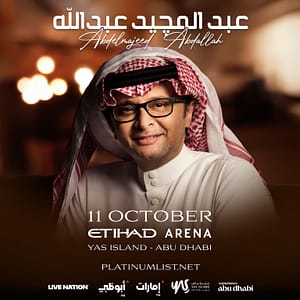 Abdul Majeed Abdallah at Etihad Arena Concerts