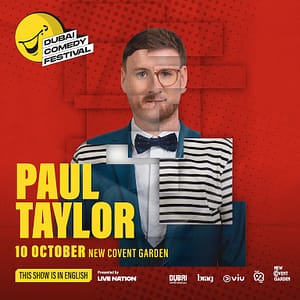 Paul Taylor Live at Dubai Comedy Festival Dubai Comedy Festival