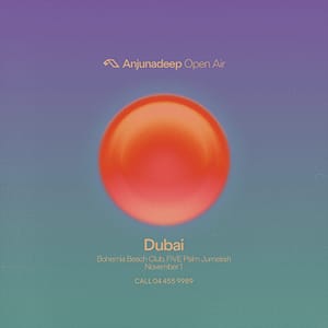 Anjunadeep at Bohemia Beach Club in Dubai Nightlife