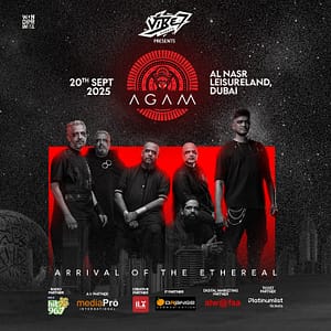 Agam Live – Arrival of the Ethereal World Tour in Dubai Concerts