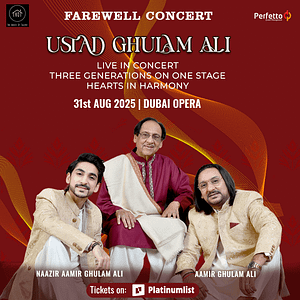 Ustad Ghulam Ali - Farewell Concert : Hearts in Harmony at Dubai Opera Desi Events