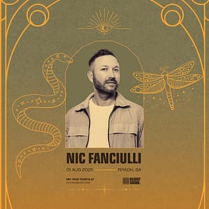 Desert Sound presents Nic Fanciulli In Riyadh Nightlife