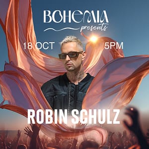 Bohemia presents Robin Schulz in Dubai Nightlife