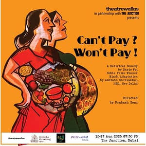 Can’t Pay? Won’t Pay! at The Junction in Dubai Shows and Theatrical Plays