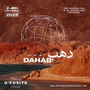 Chill O’posite Festival 2025 - Dahab Festival