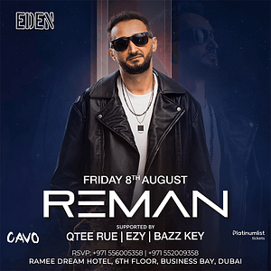 Eden Presents Reman Live in Dubai Nightlife