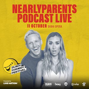 NearlyParents Podcast Live at Dubai Comedy Festival 2025 Dubai Comedy Festival