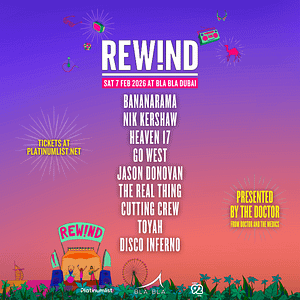 REW!ND Fest DXB 2026 – The Ultimate 80s & 90s Experience Returns to Bla Bla! Festival