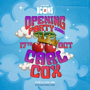 Carl Cox | Dubai Season Opening Nightlife