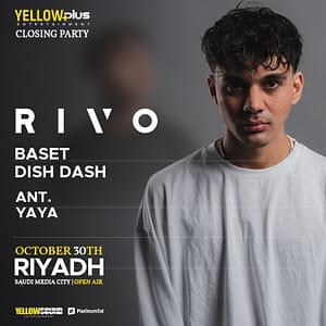 YellowPlus presents The Closing Season - 2 Days of Magic in Riyadh Nightlife
