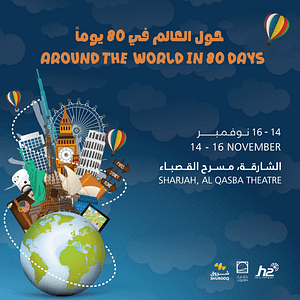 Around The World in 80 Days at Al Qasba Kids Events