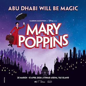 Mary Poppins The Musical in Abu Dhabi Shows and Theatrical Plays