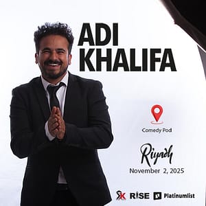 Comedy Show by Adi Khalifa in Riyadh Shows and Theatrical Plays
