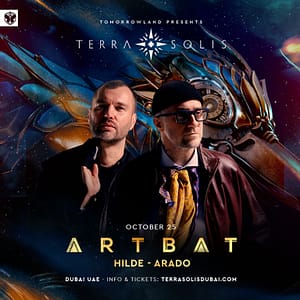 Tomorrowland presents ARTBAT at Terra Solis Dubai Nightlife