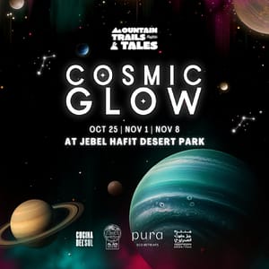 Cosmic Glow: A Mountain Trails & Tales Event in Al Ain Festival