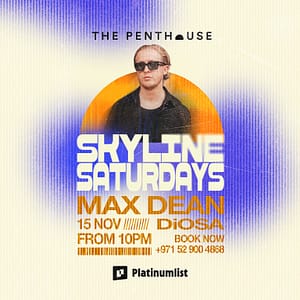 Max Dean | Skyline Saturdays at The Penthouse Nightlife