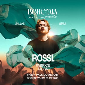Bohemia Presents Rossi. in Dubai Nightlife