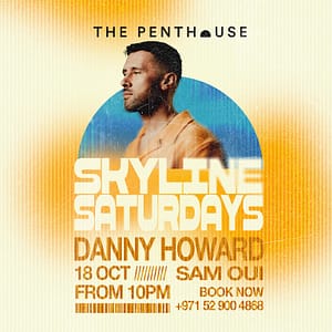 Danny Howard | Skyline Saturdays at The Penthouse Nightlife