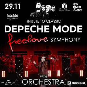 Tribute to Classic Depeche Mode ‘Freelove Symphony’ in Dubai Concerts