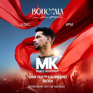 Bohemia Presents MK in Dubai Nightlife