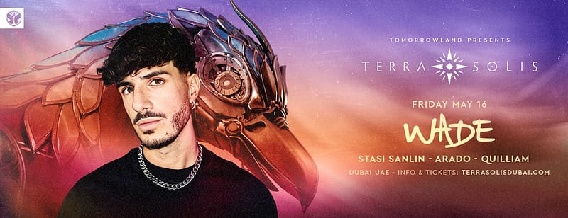 Tomorrowland presents Wade at Terra Solis Dubai - Nightlife - Image 3