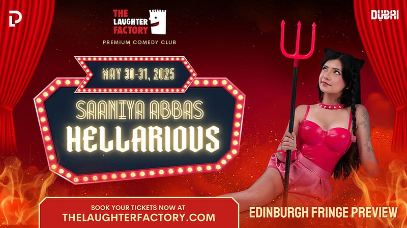 Dubai’s Own Saaniya Abbas Previews Edinburgh Fringe Comedy Debut in Dubai & Abu Dhabi - Comedy Events - Image 2